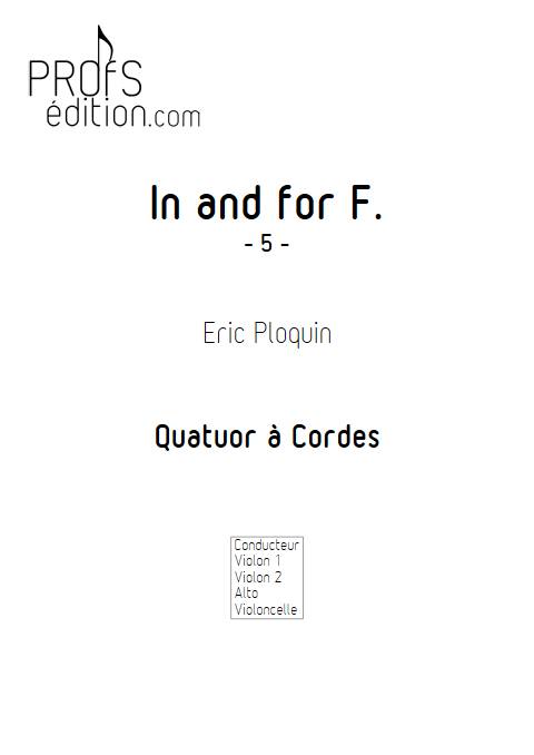 In and for F - Quatuor à Cordes - PLOQUIN E. - front page