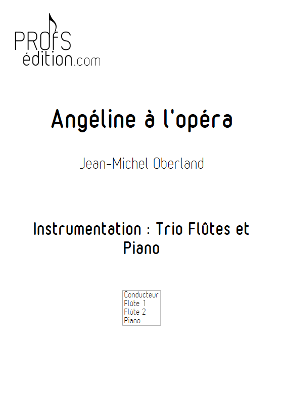 Angéline à l'Opéra - 2 flûtes et Piano - OBERLAND J. M. - front page