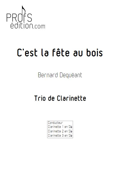 C'est la fête au bois - Trio de Clarinettes - DEQUEANT B. - front page