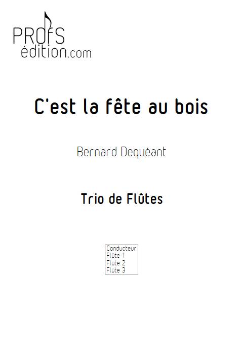 C'est la fête au bois - Trio de Flûtes - DEQUEANT B. - front page