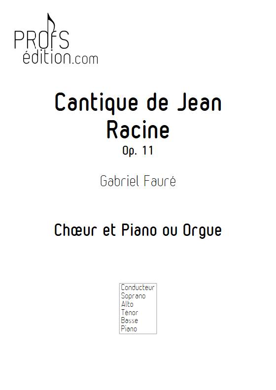 Cantique de Jean Racine - Chœur et Piano ou Orgue - FAURE G. - front page