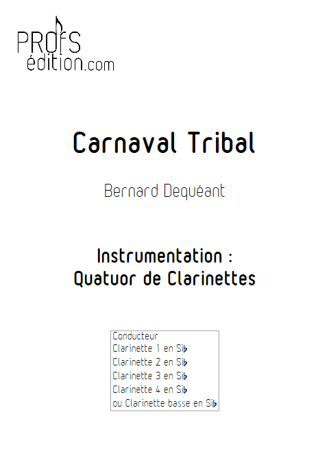Carnaval Tribal - Quatuor de Clarinettes - DEQUEANT B. - front page