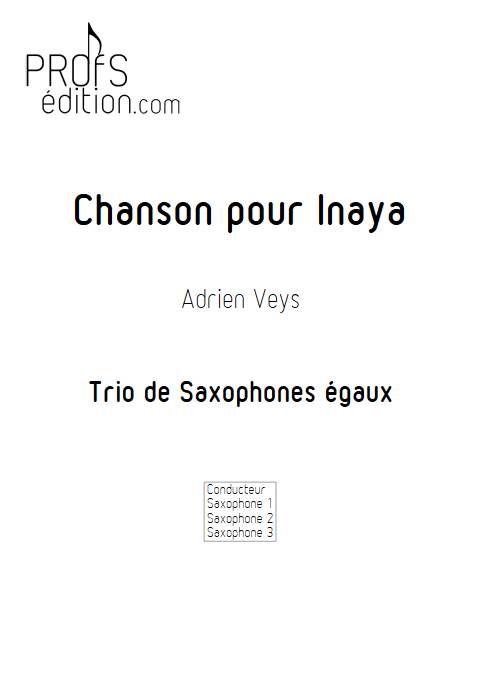 Chanson pour Inaya - Trio de Saxophones - VEYS A. - front page