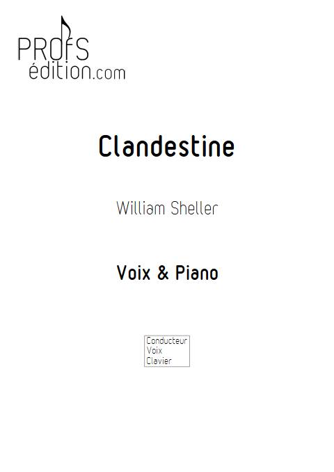 Clandestine - Piano Voix - SHELLER W. - front page