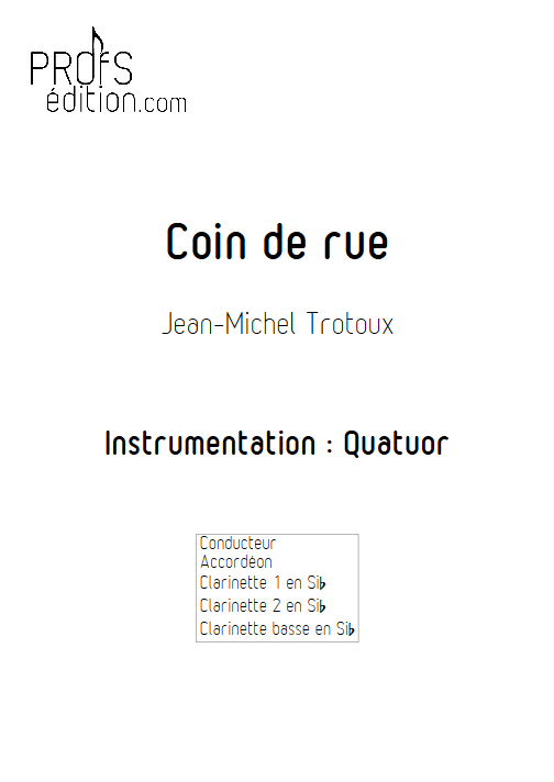 Coin de Rue - Quatuor - TROTOUX J-M - front page