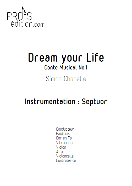 Dream Your Life - Septuor - CHAPELLE S. - front page