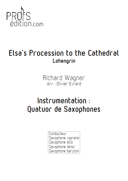 Elsa's Procession to the Cathedral (Lohengrin) - Quatuor de Saxophones - WAGNER R. - front page