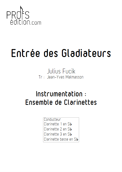 L'entrée des Gladiateurs (cirque) - Quatuor de Clarinettes - FUCIK J. E. W. - front page