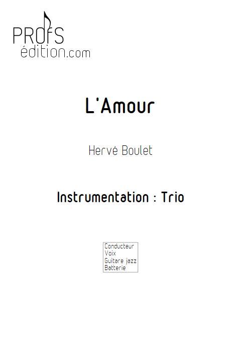L'Amour - Trio Chant, Guitare, Batterie - BOULET H. - front page