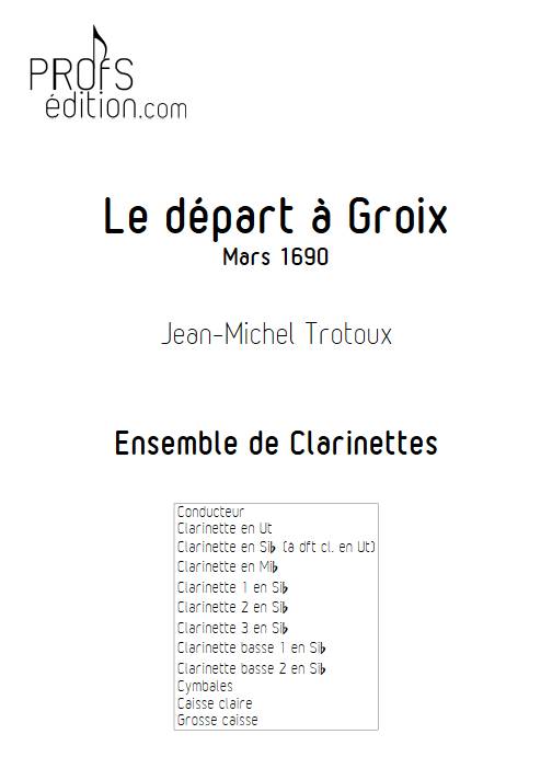Le départ à Groix mars 1690 - Ensemble de Clarinettes - TROTOUX J. M. - front page