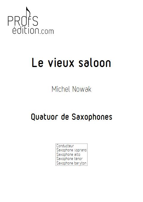 Le vieux Saloon - Quatuor de Saxophones - NOWAK M. - front page