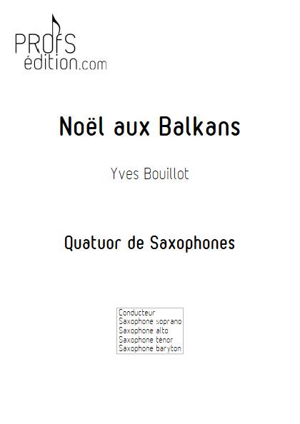 Noël aux balkans - Quatuor de Saxophones - BOUILLOT Y. - front page