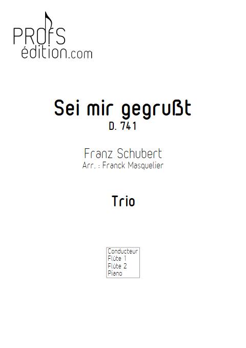 Sei mir gegrußt D 741 - Duo Flûtes Piano - SCHUBERT F. - front page