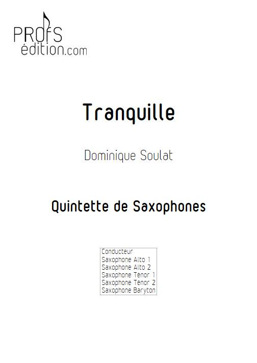 Tranquille - Quintette de Saxophones - SOULAT D. - front page