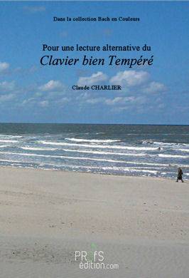 Pour une lecture alternative du Clavier Bien Tempéré - Analyse - CHARLIER C.