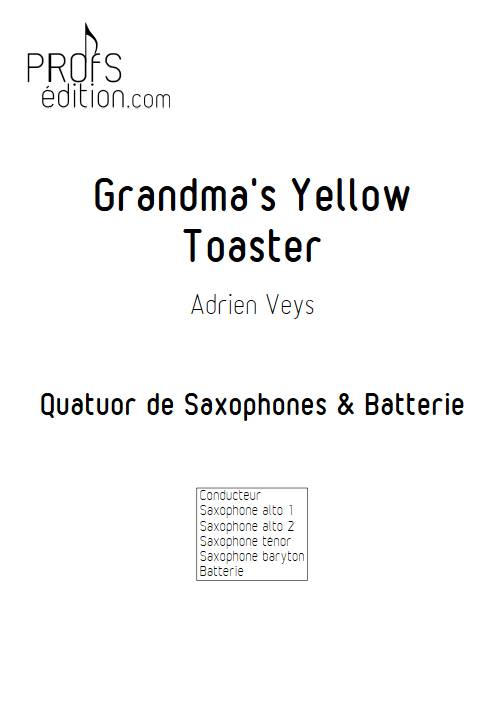 Grandma's Yellow Toaster - Quatuor de Saxophones - VEYS A. - front page