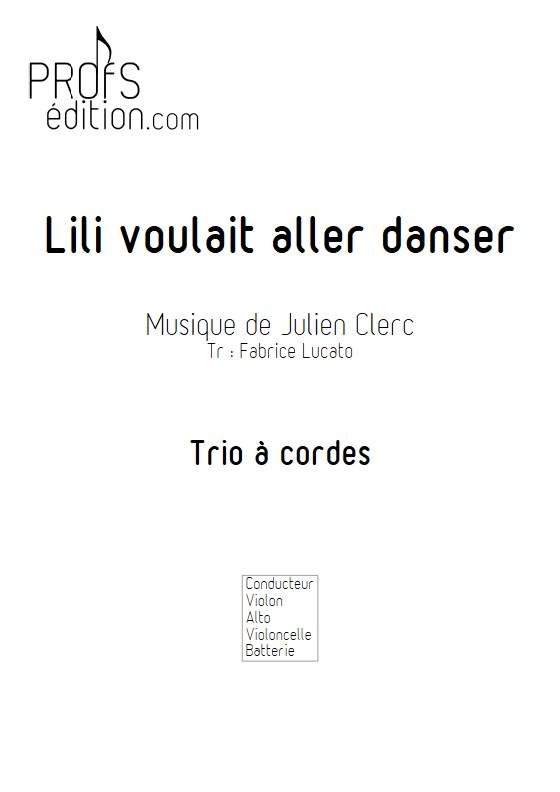 Lili voulait aller danser - Trio à cordes - CLERC J. - front page