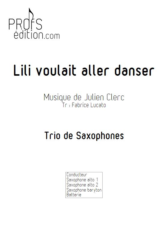 Lili voulait aller danser - Trio de Saxophones - CLERC J. - front page