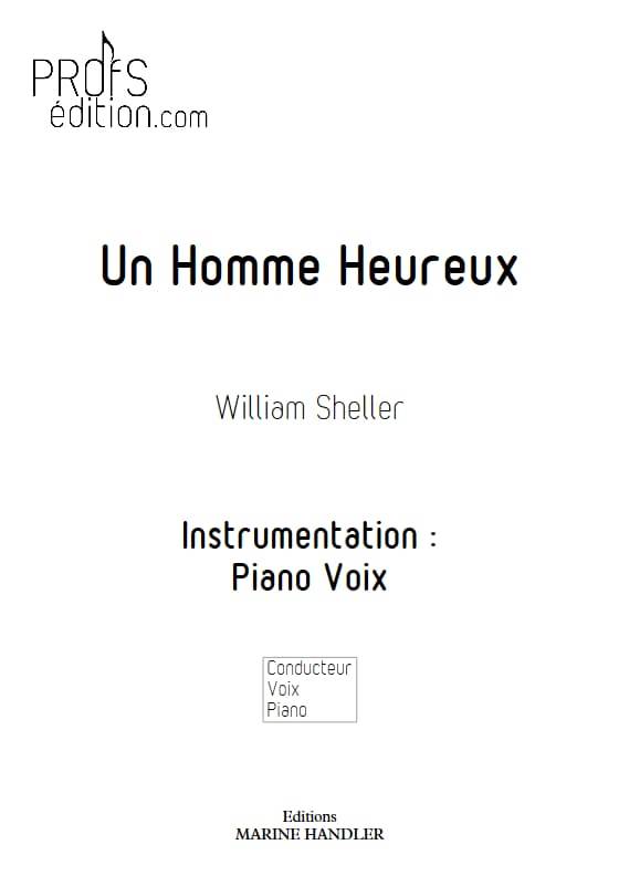 Un Homme Heureux - Piano Voix - SHELLER W. - front page