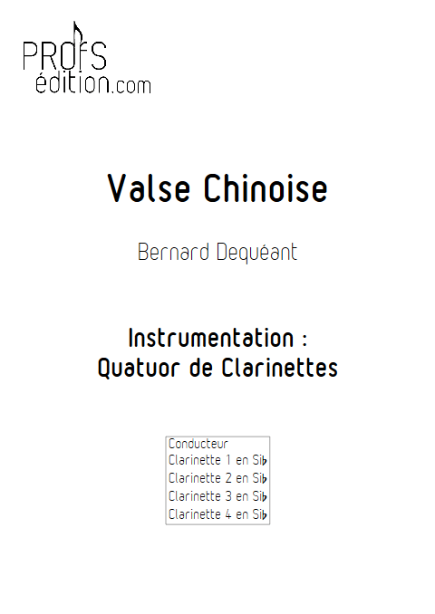 Valse Chinoise - 4 Clarinettes égales - DEQUEANT B. - front page